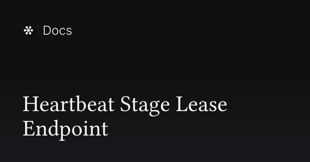 Heartbeat Stage Lease Endpoint | Flywheel Docs