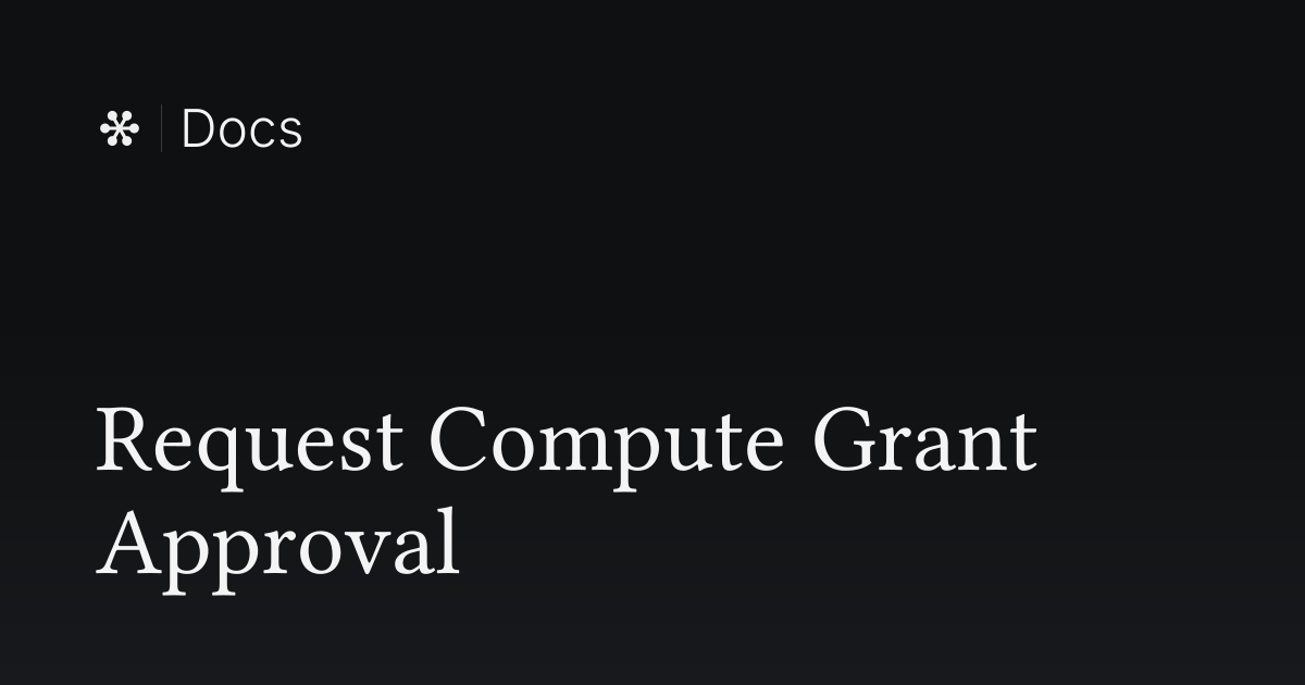 Request Compute Grant Approval | Flywheel Docs