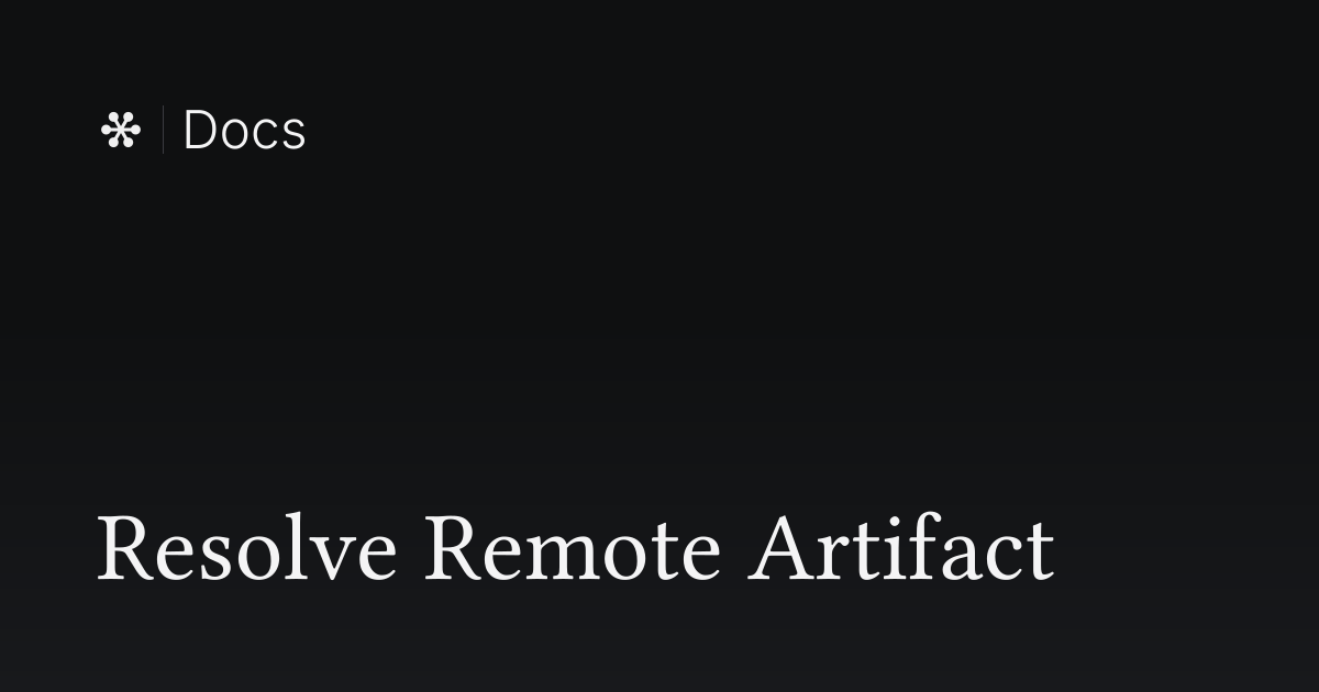 Resolve Remote Artifact | Flywheel Docs
