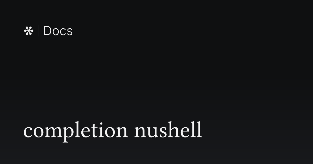 completion nushell | Flywheel Docs