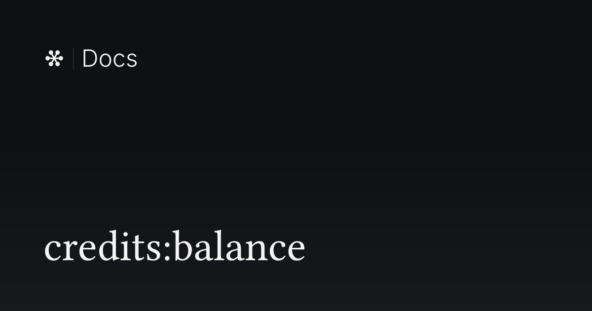 credits:balance | Flywheel Docs
